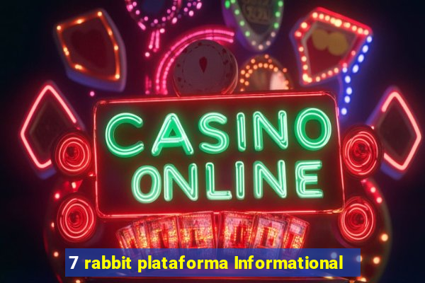 7 rabbit plataforma Informational